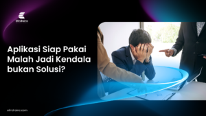 software_siap_pakai_keterbatasan_software_siap pakai